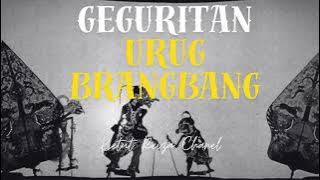 GEGURITAN URUG BRANGBANG