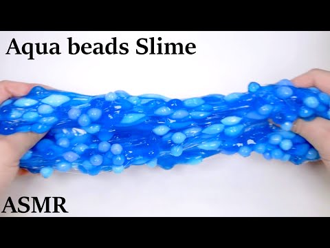 ASMR　Soft Aqua Beads Slime (No Talking?)集合体中！ふやけたアクアビーズスライムの音フェチ【아쿠아 비즈 슬라임・水珠史萊姆】