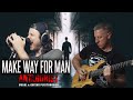 Make way for man  antagonist feat rob davies official playthrough