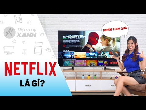 Netflix trên tivi: phim hay, có 4K, giá thuê bao hợp lý • Điện máy XANH