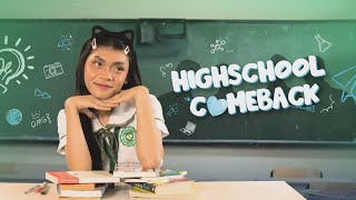 HIGHSCHOOL COMEBACK