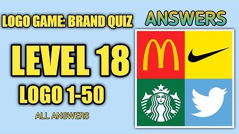 LOGO GAME: BRAND QUIZ | LEVEL 18 ANSWERS, LOGOS 1-50