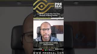 Look For Properties That Are Already Making Money