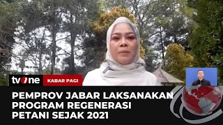 Regenerasi Petani Jawa Barat | Kabar Pagi tvOne