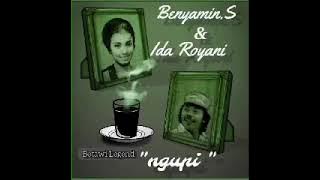 BENYAMIN. S & IDA ROYANI ‼️NGUPI‼️