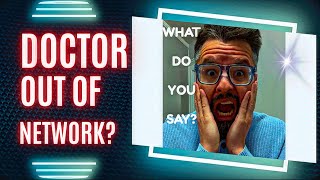 How To Handle the “Doctor Out of Network” Objection | Medicare Agent Training