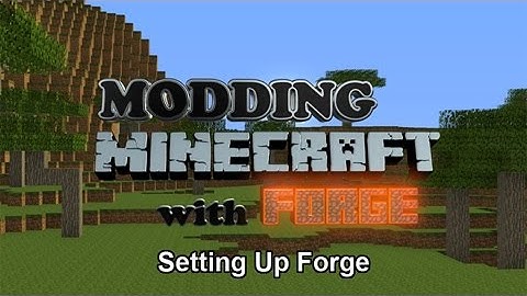 Modding Minecraft 1.8 with Forge - Pt 1 - Setting up Forge