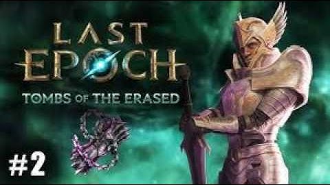 Last Epoch Sentinel/Void Knight Pt.2