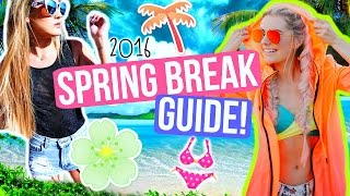 Ultimate Spring Break Guide for 2016! | Aspyn Ovard