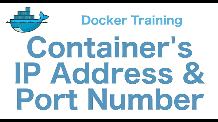 Docker Training 20/29: Docker Container IP Address and Port Number