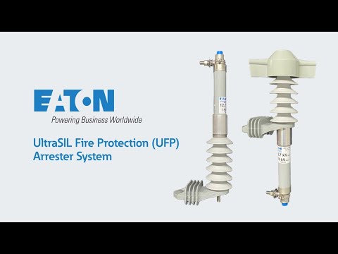 Eaton's UltraSIL Fire Protection (UFP) Arrester System - overhead fire mitigation solution