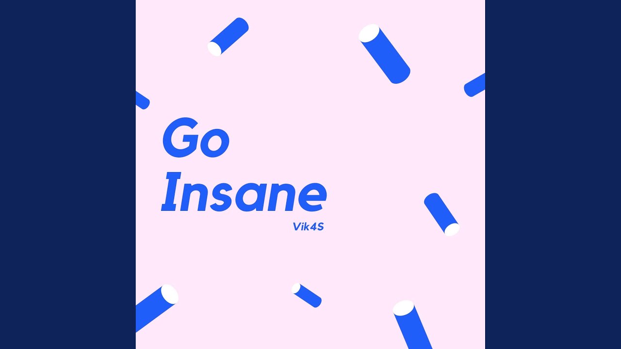 Go Insane