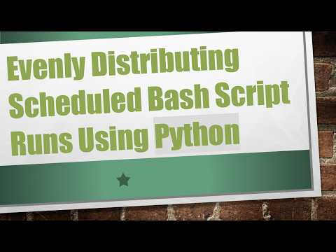 Evenly Distributing Scheduled Bash Script Runs Using Python