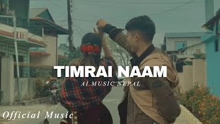 Timrai Naam | New Nepali Song | Ashish Chaudhary | Emotional Official Music | Ai Music Nepal