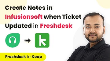 How to Create Notes in Infusionsoft when Ticket Updated in Freshdesk | Freshdesk to Keap Integration
