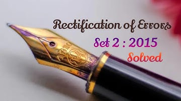 Rectification of Errors। 2015। Solved। Semester I