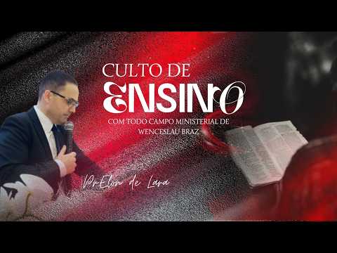 CULTO DE ENSINO DO CAMPO 28/07/2026/ PR.ELON DE LARA