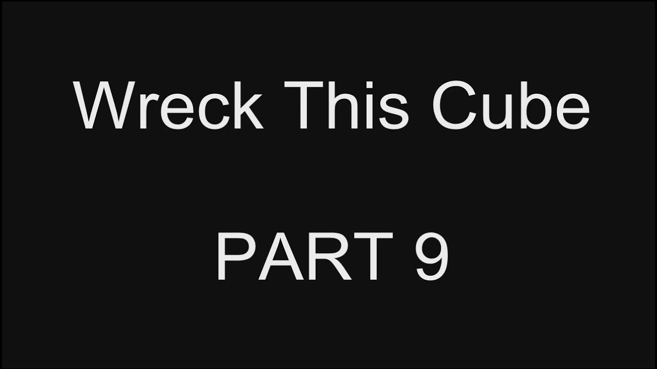 Wreck This Cube PART 9 Stand On It JUMP YouTube wreck-this-cube-part-9-stand-on-it-jump-youtube