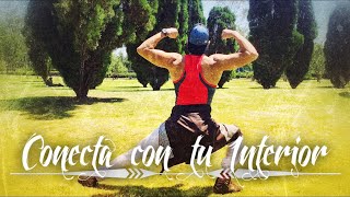 CONECTA CON TU INTERIOR | TheFitnessBoy