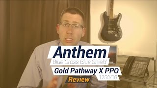 Anthem Gold Pathway X 1250/10 Plan Review