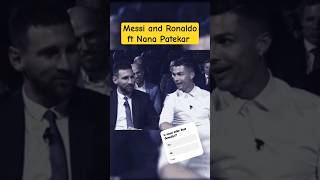messi and ronaldo ft nana patekar #funny #viralshorts #messi #messifans #ronaldo #cr7 #cr7fans #nana