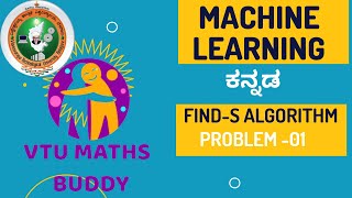 FIND S Algorithm || VTU || Problem-01 || Kannada Machine Learning || Module-01