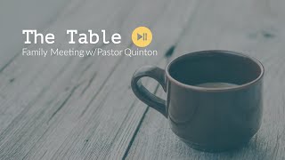 The Table (Family Meeting) // ANCHOR At Home // Pastor Quinton Self + ANCHOR Worship