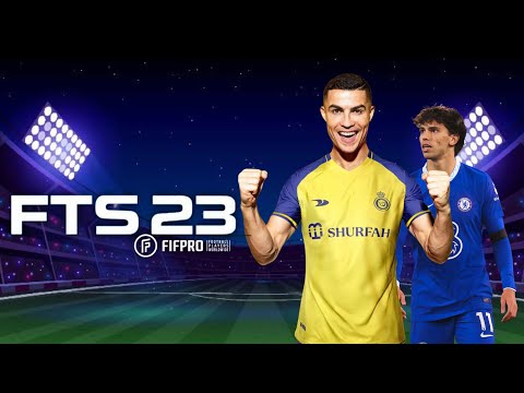 #1 🆕 FTS 23 Original New Kits & Transfer Update 2022-2023 Android Best Graphics – Winter Transfer Mới Nhất