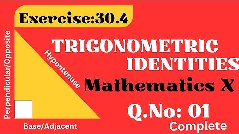 Exercise 30.4 Complete | Trigonometric Identities | Introduction to trigonometry | Class 10 maths