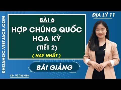 Video Hợp chúng quốc Hoa Kì (Tiết 2) - Bài 6 - Địa lí 11 -... - youtube