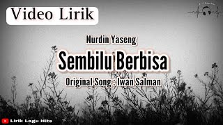 Nurdin Yaseng - Sembilu Berbisa ( Video Lirik) | Song By Iwan Salman