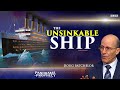 LIVE Panorama of Prophecy "The Unsinkable Ship" Pr. Doug Batchelor (Part 25 of 25)