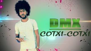 DMX - COTXI-COTXI - Ft BNINE PANTERA #2017 chords