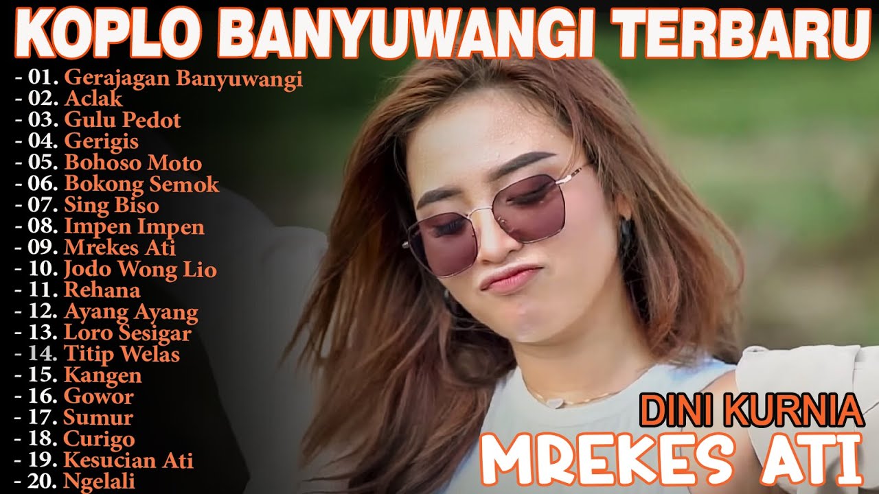 GERAJAGAN, GULU PEDOT, ACLAK - DINI KURNIA - FULL ALBUM LAGU BANYUWANGI TERLARIS VIRAL - ON TRENDING