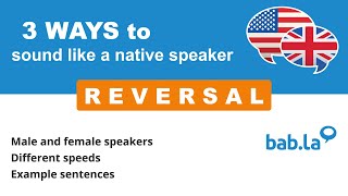 REVERSAL pronunciation | Improve your language with bab.la