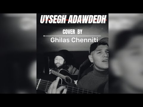 Uysegh Ar D Awdedh Cover Ghilas Chenniti 
