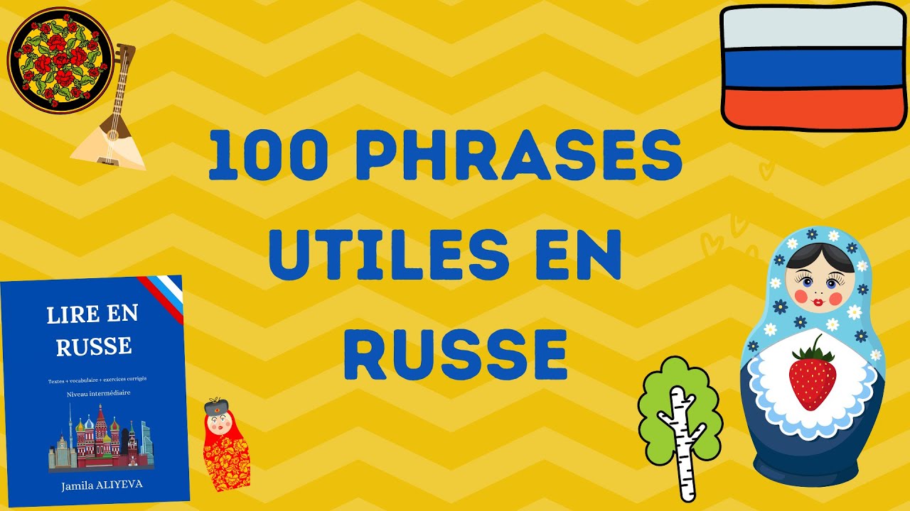 100 PHRASES UTILES EN RUSSE