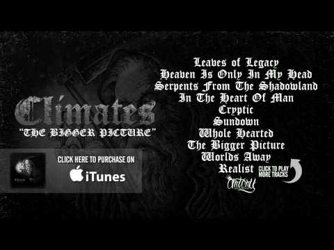 Climates - The Bigger Picture