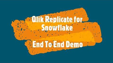 Qlik Replicate / Compose for Snowflake