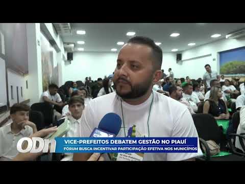 Vice prefeitos debatem gestão; fórum busca incentivar participação efetiva dos municípios no PI