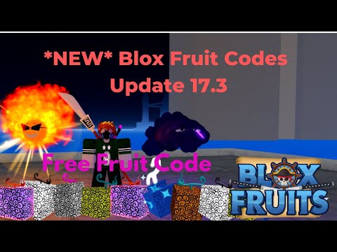 Video [????????UPDATE] ALL NEW BLOX FRUITS CODES OF UDATE 17.3!... - youtube