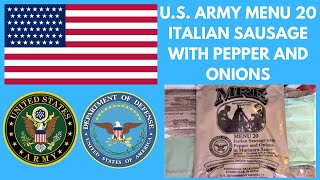 US ARMY M.R.E.- MENU 20 - ITALIAN SAUSAGE WITH PEPPER AND ONION TASTE /TEST REVIEW