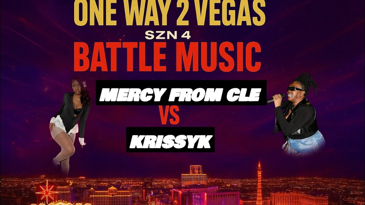 MERCY FROM CLE VS KRISSYK BATTLE MUSIC | ONE WAY 2 VEGAS SZN 4