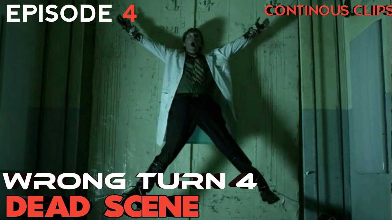 Wrong Turn 4 Dead Scene Episode 4 Continous Clips Youtube