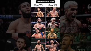 Comment your Team 'A' or 'B' #ufc#ufcshorts#ufcfightnight#mma#bmf#fighters#comment#ufclatest