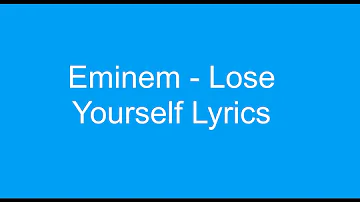 Eminem - Lose Yourself (Lyrics)