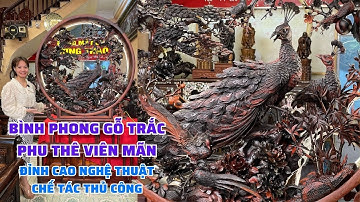 Bình phong Phu Thê Viên Mãn tứ quý Kiệt tác gỗ Trắc đỏ đen đỉnh cao nghệ thuật điêu khắc