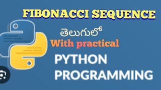 FIBONACCI SEQUENCE IN PYTHON IN Telugu/Fibonacci series in python/@lasya tech