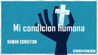 Human Condition - Unspoken (Subtitulada en Español)