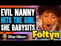 EVIL Nanny KIDNAPS The KID.. 😲 | Foltyn Reacts